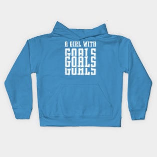 Just a Girl Who Loves Soccer, A Girl With Goals, Soccer Girl Kids Hoodie